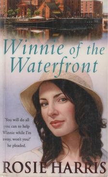 Rosie Harris - Winnie of the Waterfront [antikvár]