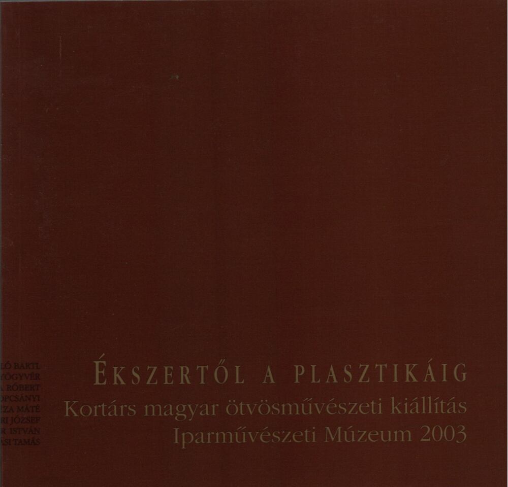 Katona Katalin szerk. - Ékszertől a plasztikáig [antikvár]