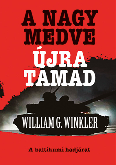 William G. Winkler - A Nagy Medve újra támad [eKönyv: epub, mobi]