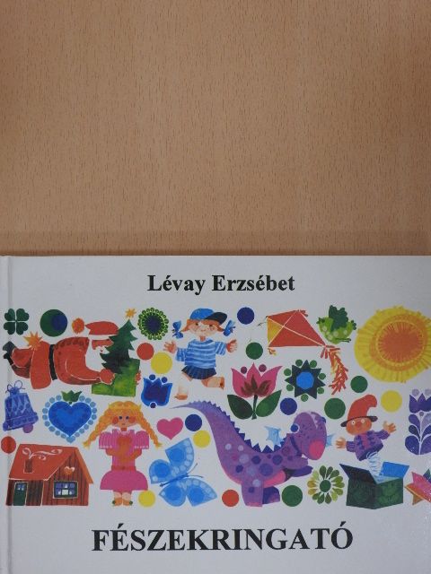 Lévay Erzsébet - Fészekringató [antikvár]