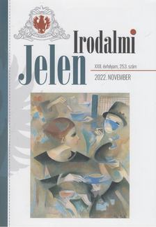 Böszörményi Zoltán - Irodalmi Jelen 2022. november [antikvár]