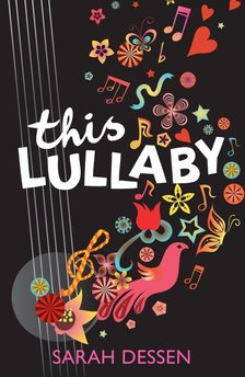 Sarah Dessen - This Lullaby [antikvár]