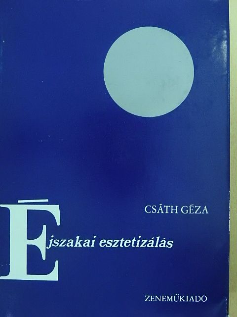 Csáth Géza - Éjszakai esztetizálás [antikvár]