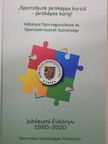 Kőbányai Sportegyesületek és Sportszervezetek Szövetsége Jubileumi évkönyv 1990-2020 [antikvár]