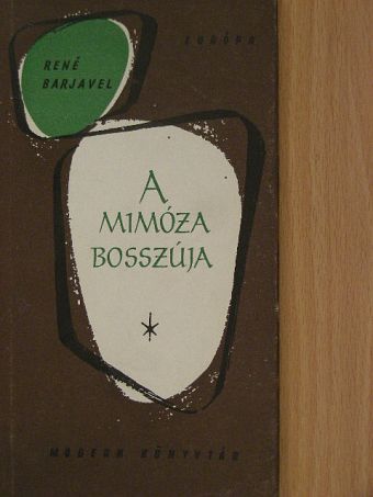 René Barjavel - A mimóza bosszúja [antikvár]