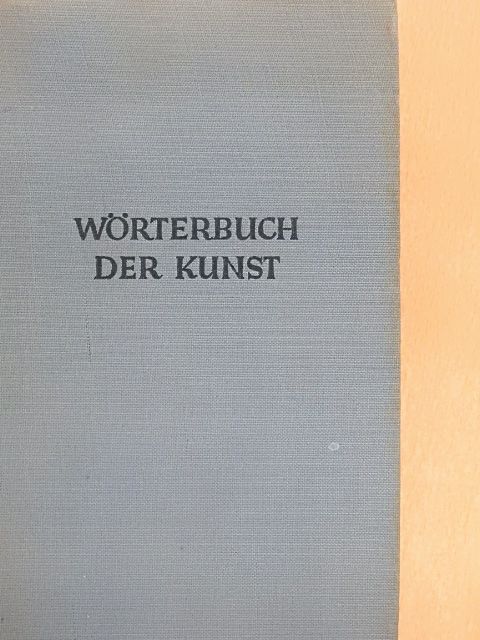 Johannes Jahn - Wörterbuch der Kunst [antikvár]