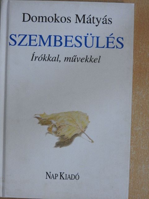 Domokos Mátyás - Szembesülés [antikvár]