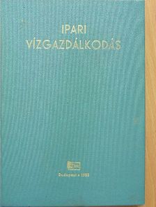 Dr. Illés István - Ipari vízgazdálkodás [antikvár]