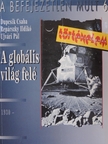 Dupcsik Csaba - A globális világ felé [antikvár]
