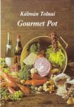 Tolnai Kálmán - Gourmet Pot [antikvár]