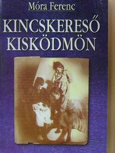 Móra Ferenc - Kincskereső kisködmön [antikvár]