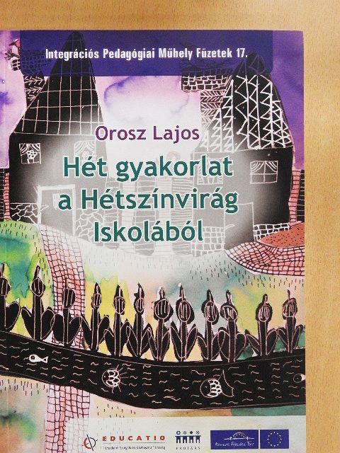 Nyíri András - Hét gyakorlat a Hétszínvirág Iskolából [antikvár]