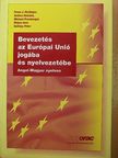 Andrea Hubalek - Bevezetés az Európai Unió jogába és nyelvezetébe [antikvár]