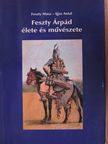 Feszty Masa - Feszty Árpád élete és művészete [antikvár]