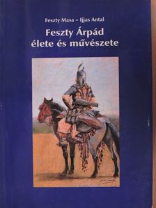 Feszty Masa - Feszty Árpád élete és művészete [antikvár]