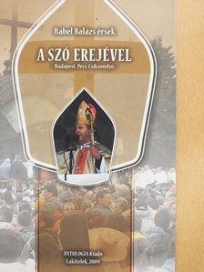 Bábel Balázs - A szó erejével (dedikált példány) [antikvár]