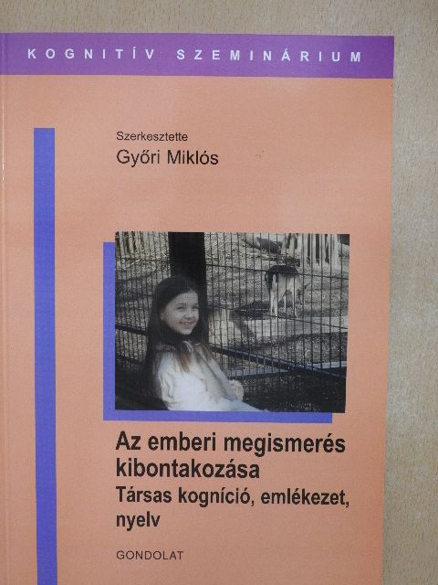 Bodor Péter - Az emberi megismerés kibontakozása [antikvár]