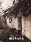 Sághy Gyula - Kulák Golgota [antikvár]