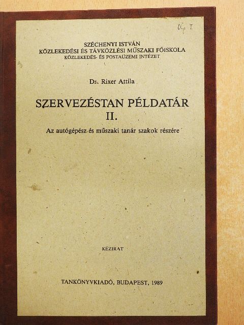 Dr. Rixer Attila - Szervezéstan példatár II. [antikvár]