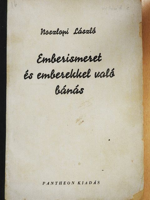 Noszlopi László - Emberismeret és emberekkel való bánás [antikvár]