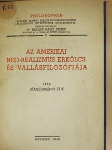 Böszörményi Ede - Az amerikai neo-realizmus erkölcs- és vallásfilozófiája [antikvár]