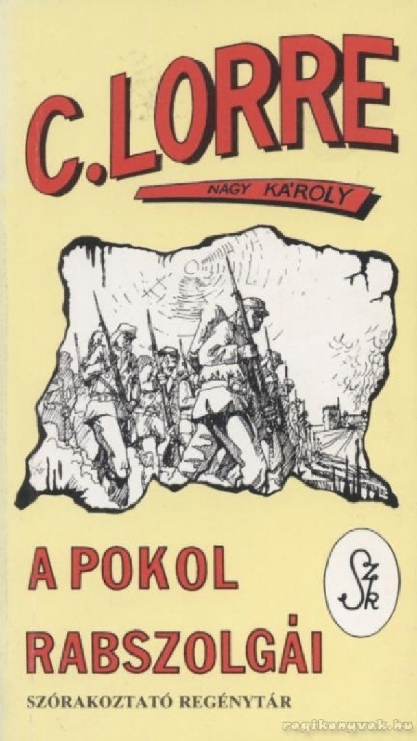 CHARLES LORRE - A pokol rabszolgái [antikvár]