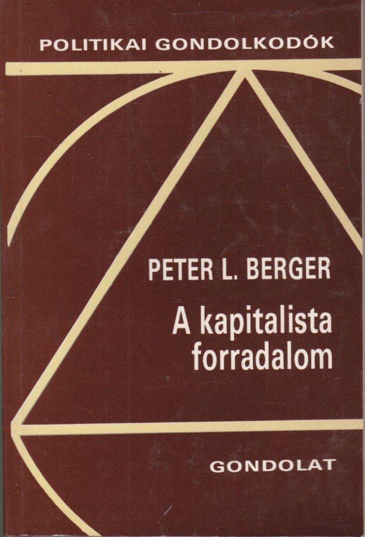 Peter L. Berger - A kapitalista forradalom [antikvár]