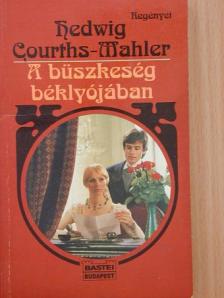 Hedwig Courths-Mahler - A büszkeség béklyójában [antikvár]
