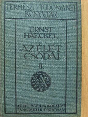 Ernst Haeckel - Az élet csodái II. (töredék) [antikvár]