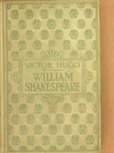 Victor Hugo - William Shakespeare [antikvár]