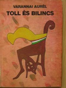 Varannai Aurél - Toll és bilincs [antikvár]