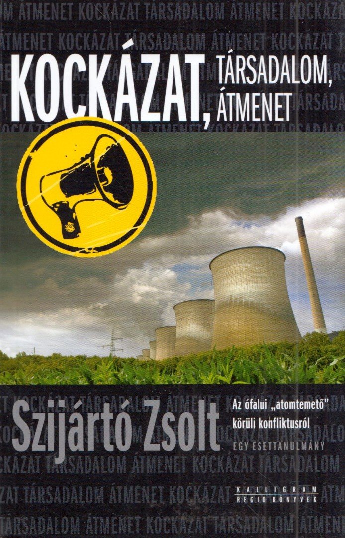 Szijártó Zsolt - Kockázat, társadalom, átmenet [antikvár]