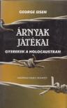 George Eisen - Árnyak játékai [antikvár]
