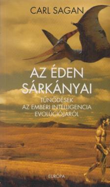 Carl Sagan - Az éden sárkányai [antikvár]
