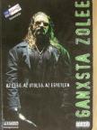 Ganxsta Zoltán - Ganxsta Zolee az első, az utolsó, az egyetlen [antikvár]