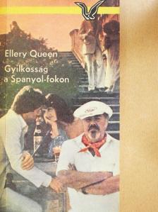 Ellery Queen - Gyilkosság a Spanyol-fokon [antikvár]
