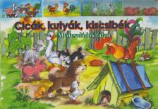 Juhász Magda - Cicák, kutyák, kiscsibék [antikvár]