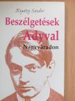 Kopátsy Sándor - Beszélgetések Adyval Nagyváradon [antikvár]