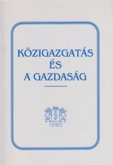 LŐRINCZ LAJOS - Közigazgatás és a gazdaság [antikvár]