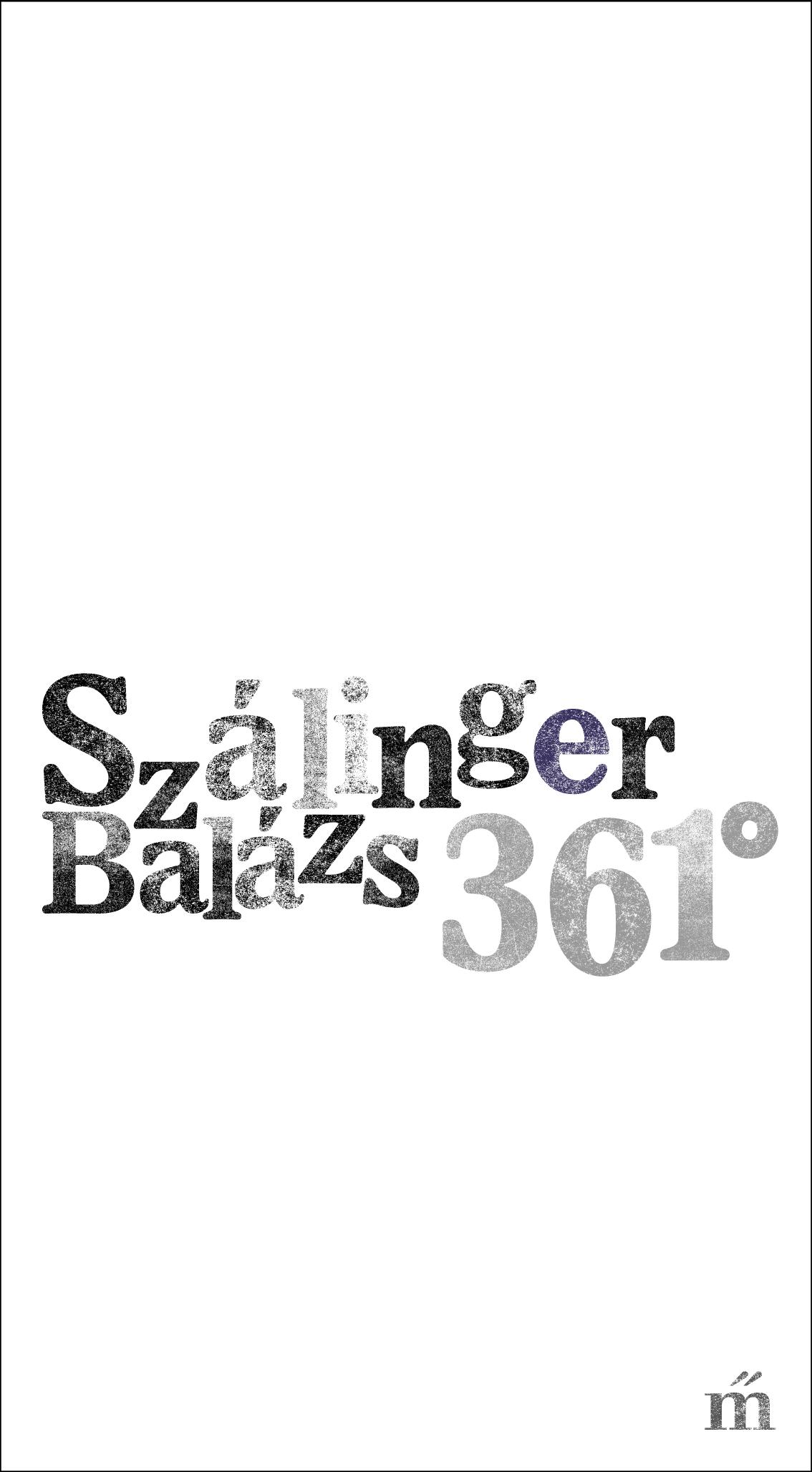 Szálinger Balázs - 361°
