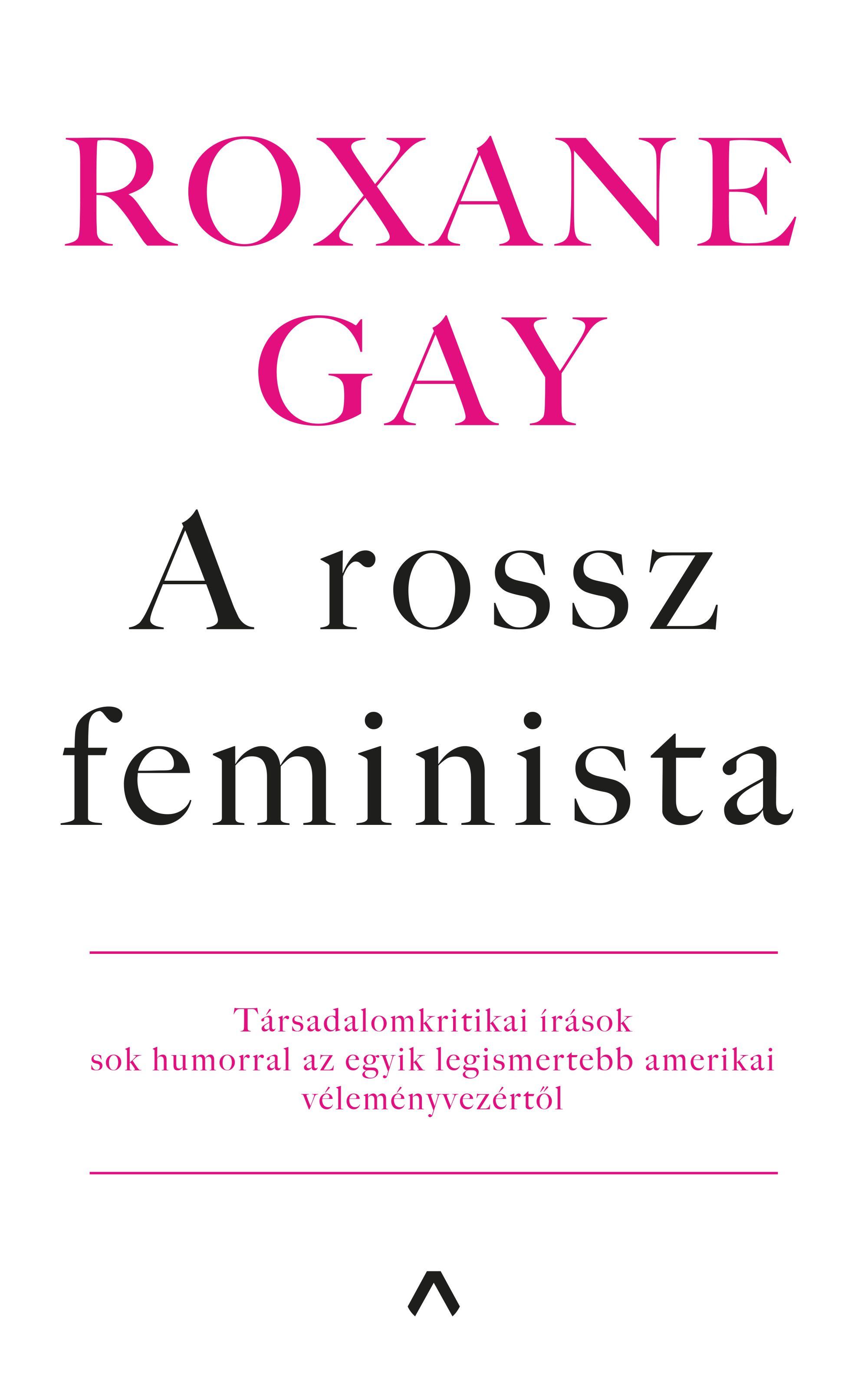 Roxane Gay - A rossz feminista [outlet]