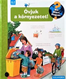 Carola von Kessel - Óvjuk a környezetet! - Mit? Miért? Hogyan?