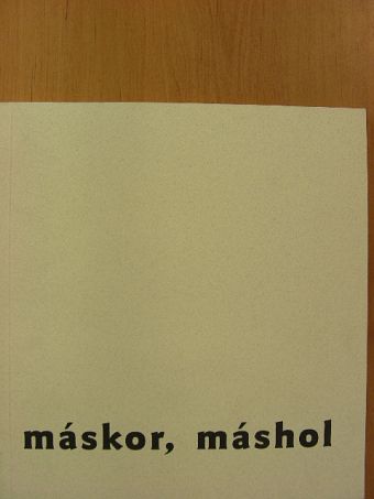 Máskor, máshol [antikvár]
