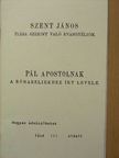Pál Apostol - Szent János írása szerint való evangyéliom/Pál apostolnak a rómabeliekhez írt levele [antikvár]