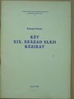 Schram Ferenc - Két XIX. század eleji kézirat [antikvár]