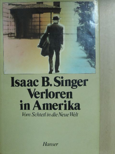 Isaac B. Singer - Verloren in Amerika [antikvár]