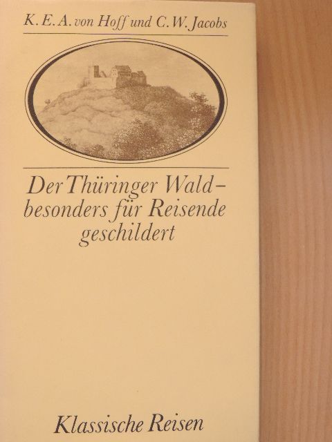 C. W. Jacobs - Der Thüringer Wald-besonders für Reisende geschildert [antikvár]