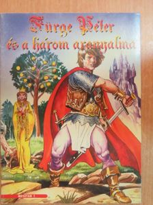 Fürge Péter és a három aranyalma [antikvár]