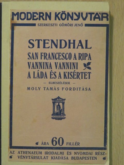 Stendhal - San Francesco a Ripa/Vannina Vannini/A láda és a kisértet [antikvár]