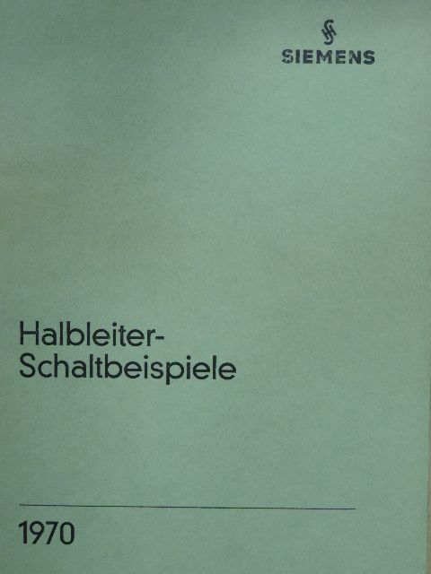 Halbleiter-Schaltbeispiele 1970 [antikvár]